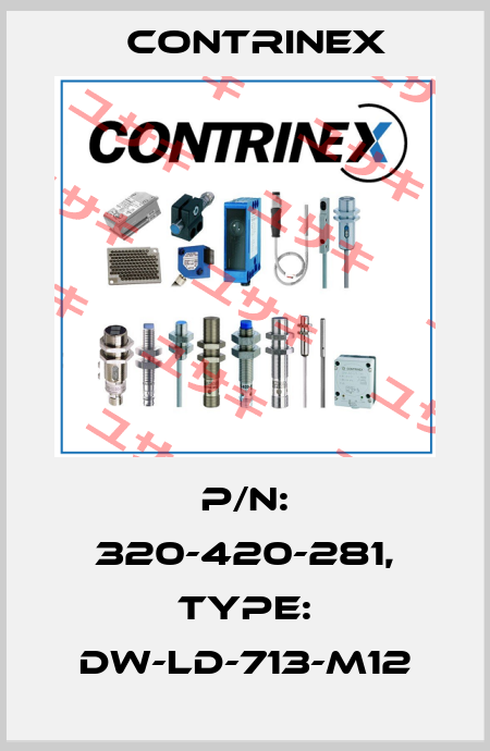 p/n: 320-420-281, Type: DW-LD-713-M12 Contrinex