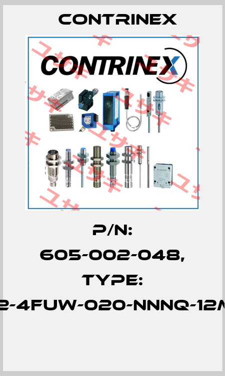 P/N: 605-002-048, Type: S12-4FUW-020-NNNQ-12MG  Contrinex