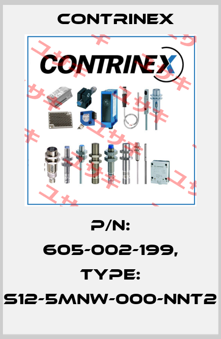 p/n: 605-002-199, Type: S12-5MNW-000-NNT2 Contrinex