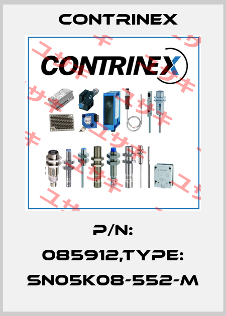 P/N: 085912,Type: SN05K08-552-M Contrinex