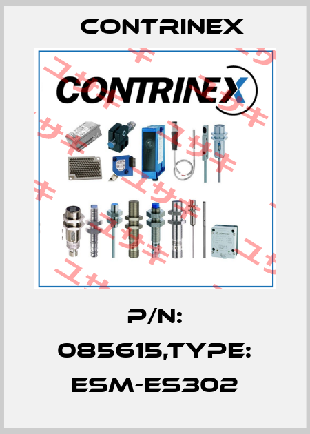 P/N: 085615,Type: ESM-ES302 Contrinex