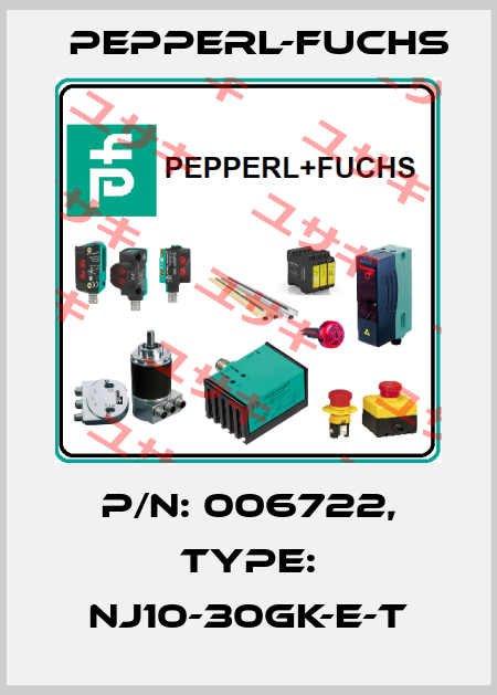p/n: 006722, Type: NJ10-30GK-E-T Pepperl-Fuchs