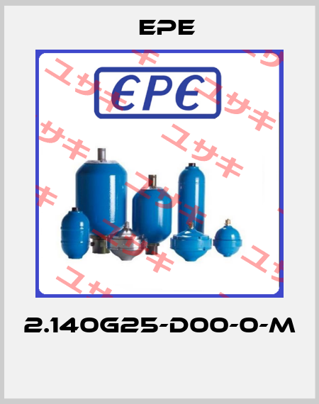 2.140G25-D00-0-M  Epe