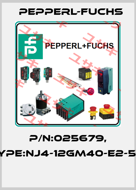 P/N:025679, Type:NJ4-12GM40-E2-5M  Pepperl-Fuchs