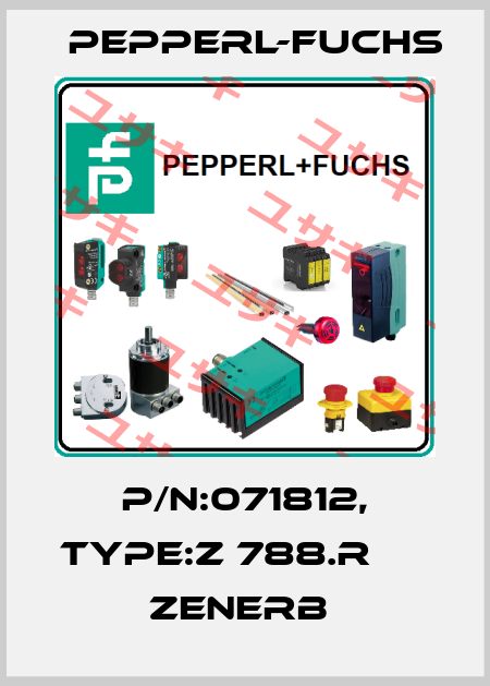 P/N:071812, Type:Z 788.R                 Zenerb  Pepperl-Fuchs