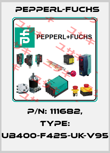 p/n: 111682, Type: UB400-F42S-UK-V95 Pepperl-Fuchs