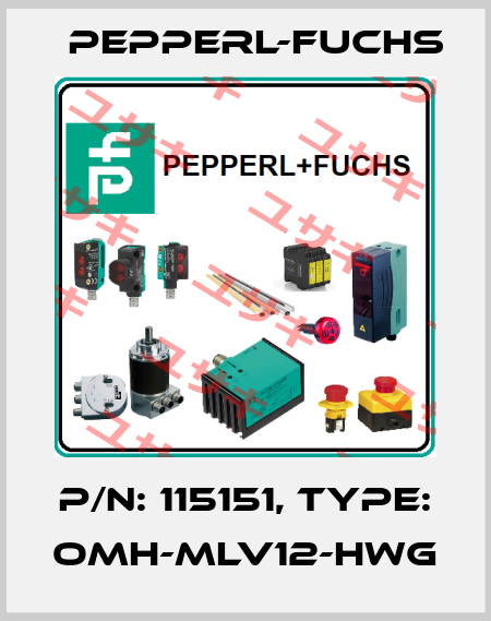 p/n: 115151, Type: OMH-MLV12-HWG Pepperl-Fuchs