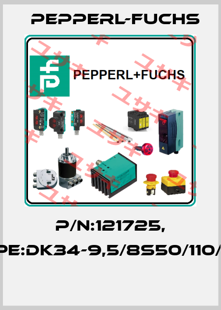 P/N:121725, Type:DK34-9,5/8s50/110/124  Pepperl-Fuchs