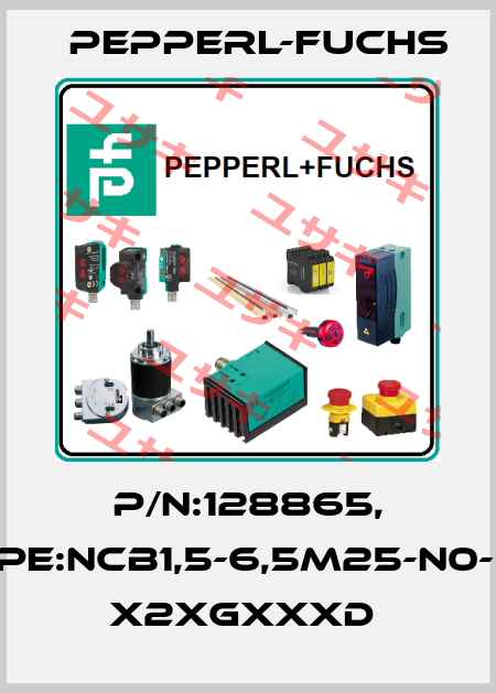 P/N:128865, Type:NCB1,5-6,5M25-N0-5M   x2xGxxxD  Pepperl-Fuchs