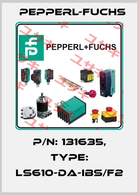 p/n: 131635, Type: LS610-DA-IBS/F2 Pepperl-Fuchs