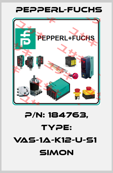p/n: 184763, Type: VAS-1A-K12-U-S1          SIMON Pepperl-Fuchs