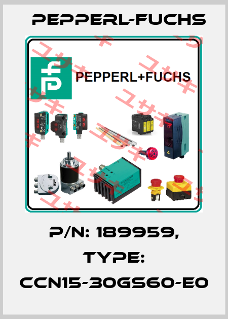 p/n: 189959, Type: CCN15-30GS60-E0 Pepperl-Fuchs