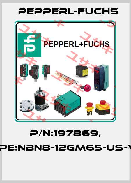 P/N:197869, Type:NBN8-12GM65-US-V12  Pepperl-Fuchs