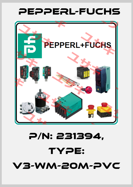 p/n: 231394, Type: V3-WM-20M-PVC Pepperl-Fuchs