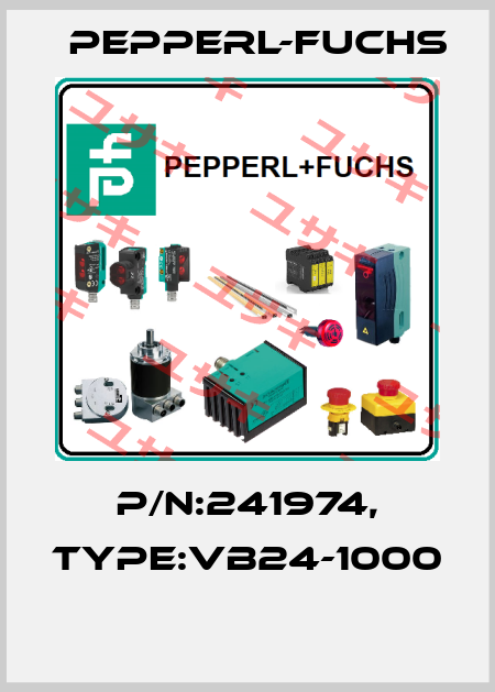 P/N:241974, Type:VB24-1000  Pepperl-Fuchs