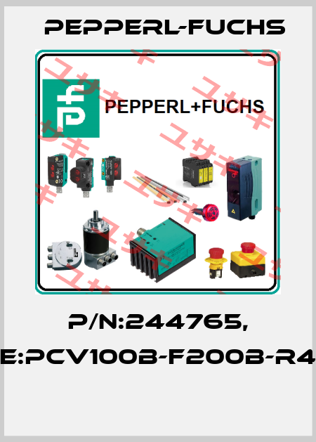 P/N:244765, Type:PCV100B-F200B-R4-V15  Pepperl-Fuchs