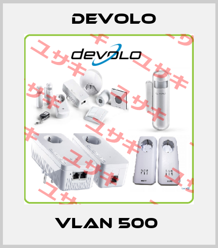 VLAN 500  DEVOLO