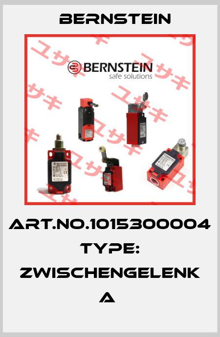 Art.No.1015300004 Type: ZWISCHENGELENK               A  Bernstein