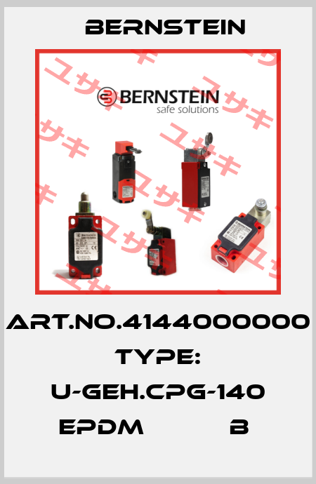 Art.No.4144000000 Type: U-GEH.CPG-140 EPDM           B  Bernstein