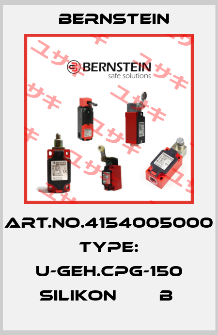 Art.No.4154005000 Type: U-GEH.CPG-150 SILIKON        B  Bernstein