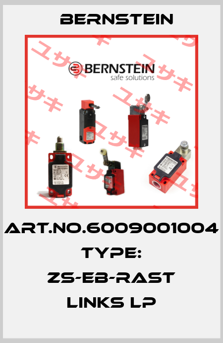 Art.No.6009001004 Type: ZS-EB-RAST LINKS LP Bernstein