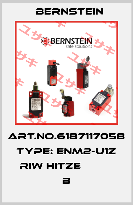 Art.No.6187117058 Type: ENM2-U1Z RIW HITZE           B Bernstein