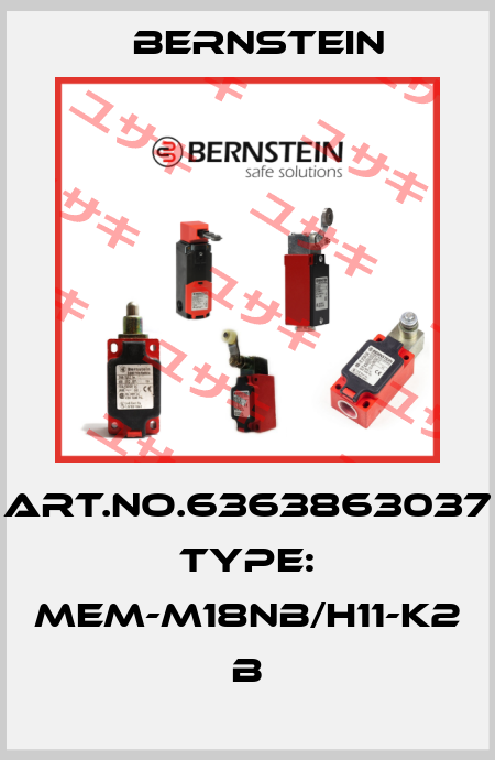 Art.No.6363863037 Type: MEM-M18NB/H11-K2             B Bernstein