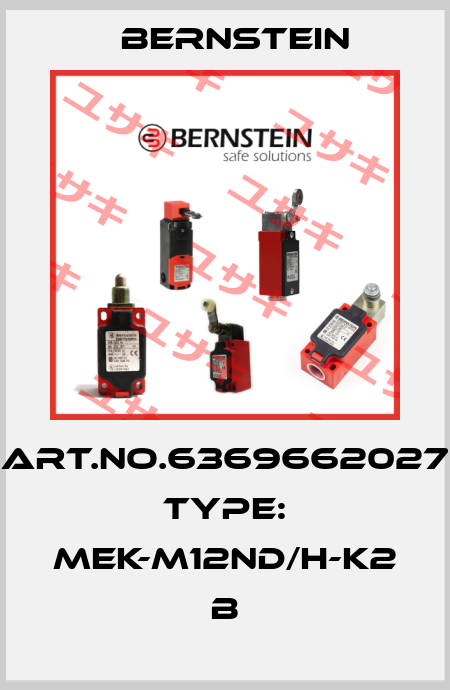 Art.No.6369662027 Type: MEK-M12ND/H-K2               B Bernstein