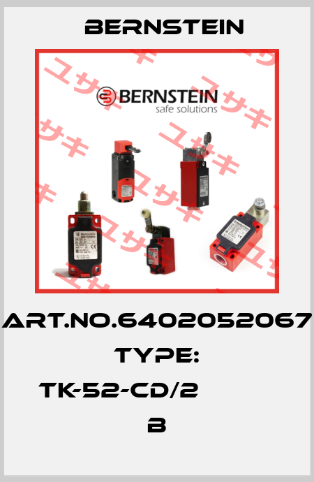Art.No.6402052067 Type: TK-52-CD/2                   B Bernstein