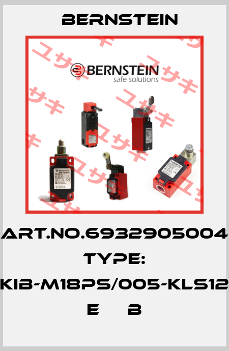 Art.No.6932905004 Type: KIB-M18PS/005-KLS12    E     B Bernstein