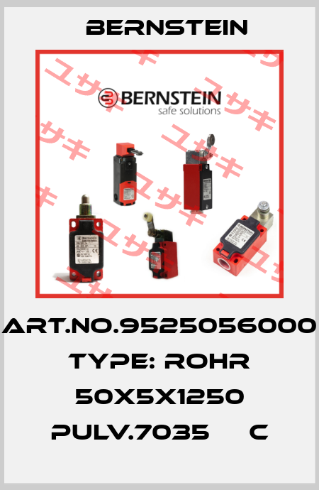 Art.No.9525056000 Type: ROHR 50X5X1250 PULV.7035     C Bernstein