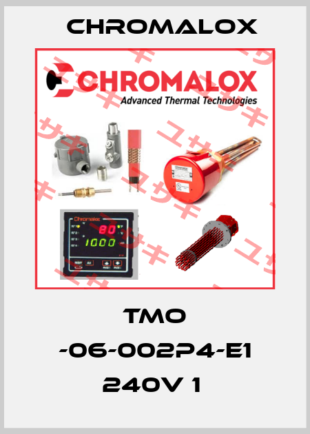 TMO -06-002P4-E1 240V 1  Chromalox