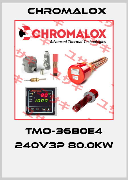 TMO-3680E4 240V3P 80.0KW  Chromalox