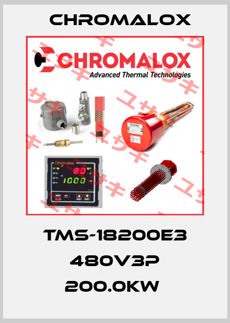 TMS-18200E3 480V3P 200.0KW  Chromalox