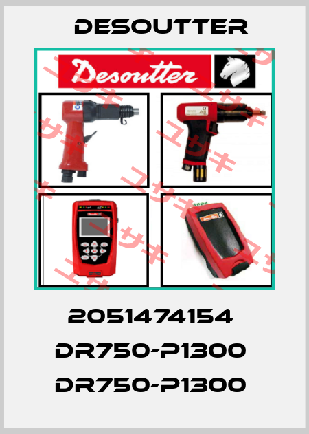2051474154  DR750-P1300  DR750-P1300  Desoutter