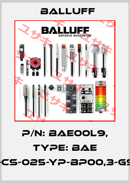 P/N: BAE00L9, Type: BAE SA-CS-025-YP-BP00,3-GS04 Balluff