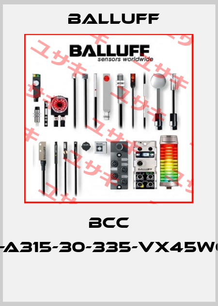 BCC A315-A315-30-335-VX45W6-150  Balluff