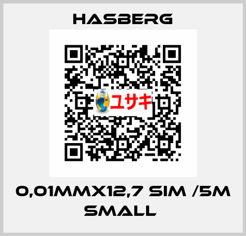 0,01MMX12,7 SIM /5M SMALL  Hasberg