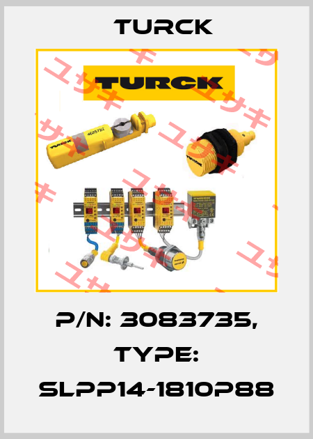 p/n: 3083735, Type: SLPP14-1810P88 Turck