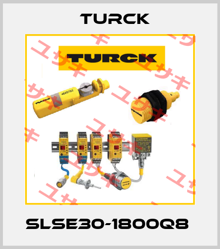 SLSE30-1800Q8  Turck