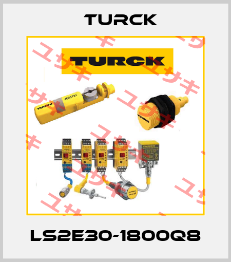 LS2E30-1800Q8 Turck
