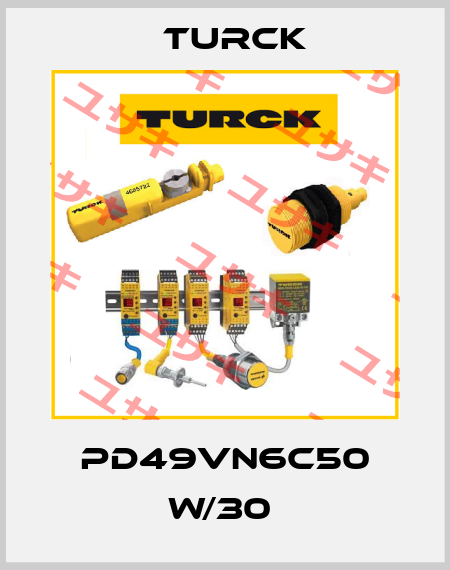 PD49VN6C50 W/30  Turck
