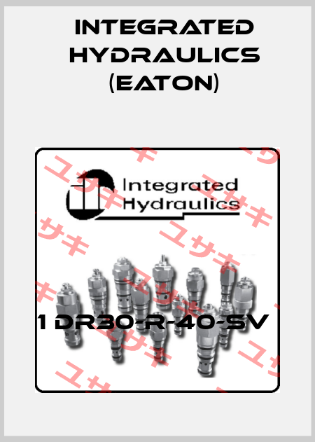 1 DR30-R-40-SV  Integrated Hydraulics (EATON)