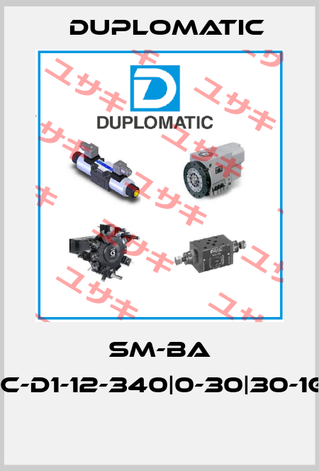SM-BA 16C-D1-12-340|0-30|30-1GS  Duplomatic