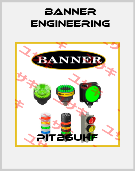 PIT26UHF Banner Engineering