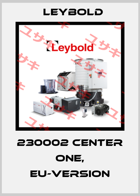 230002 CENTER ONE, EU-VERSION Leybold