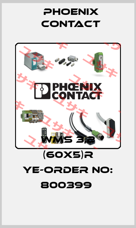 WMS 3,2 (60X5)R YE-ORDER NO: 800399  Phoenix Contact