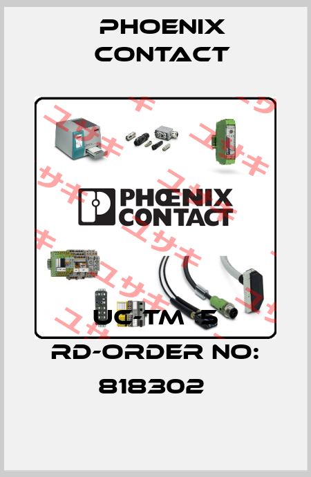 UC-TM  5 RD-ORDER NO: 818302  Phoenix Contact
