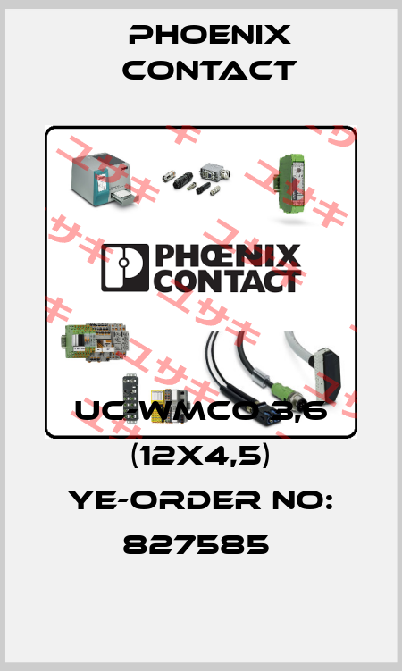 UC-WMCO 3,6 (12X4,5) YE-ORDER NO: 827585  Phoenix Contact