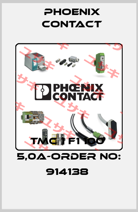 TMC 1 F1 100  5,0A-ORDER NO: 914138  Phoenix Contact